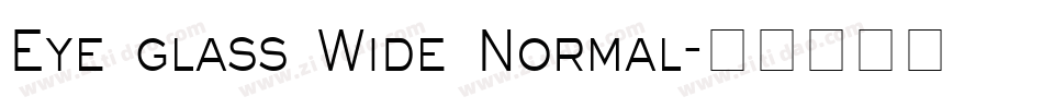 Eye glass Wide Normal字体转换